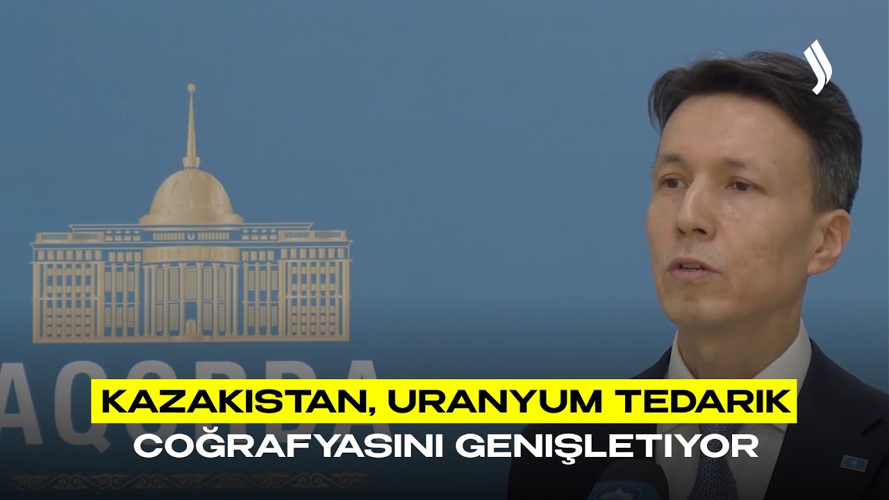 Kazakistan, uranyum tedarik coğrafyasını genişletiyor