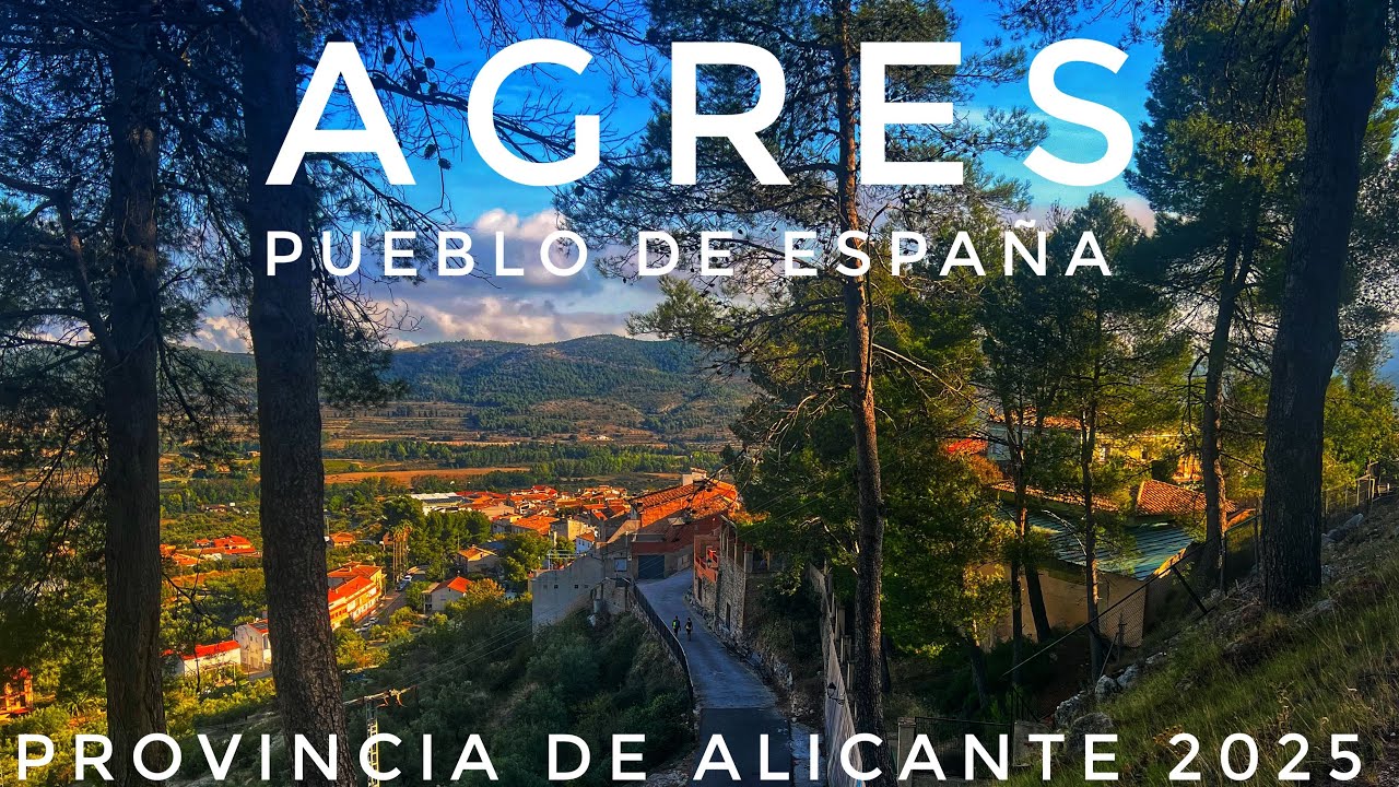 📍AGRES, pueblo de provincia de ALICANTE ESPAÑA 🇪🇸2025