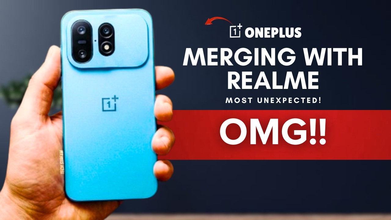 OnePlus Is Changing Forever - OnePlus + Realme Merger: What It Means for You !!