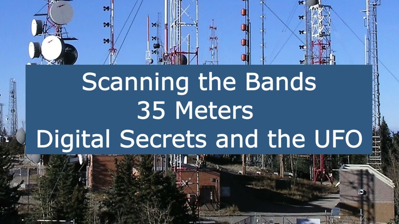 35 Meter Shortwave Band - Digital Secrets and the UFO