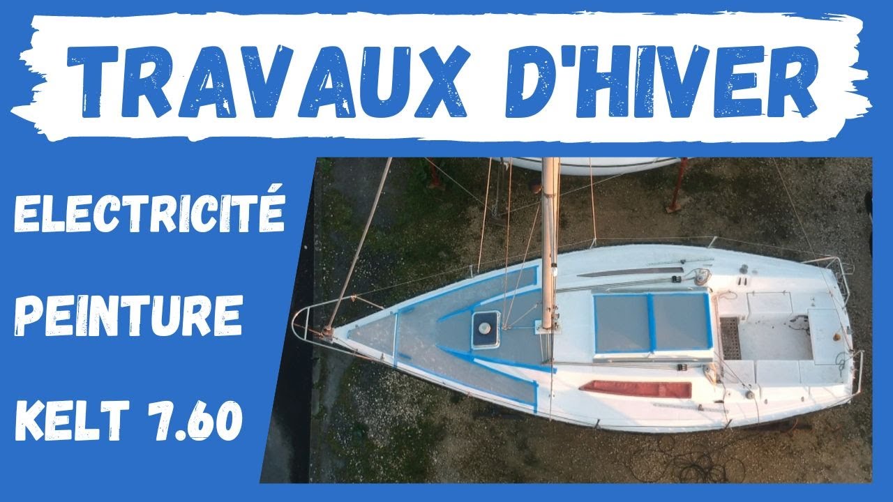 KELT 7.60: TRAVAUX D'HIVER Ep:2/6: Electricité & Peinture sur le Kelt 7.60💡💥