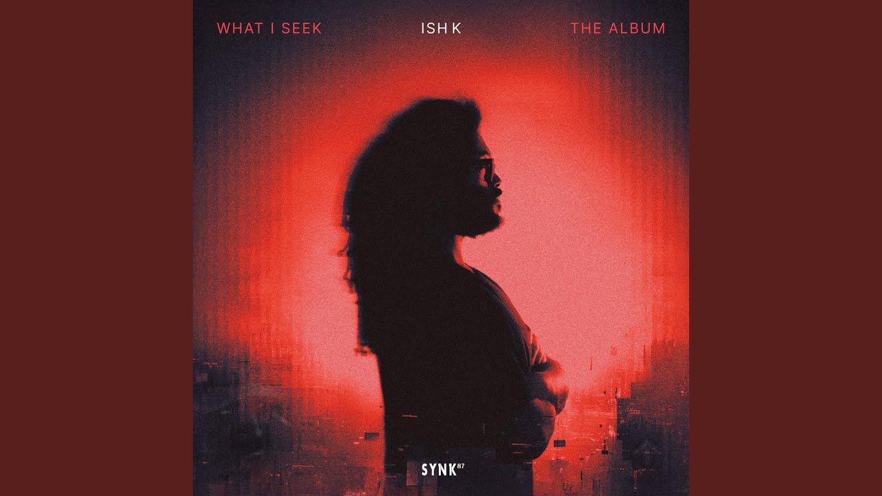 What I Seek