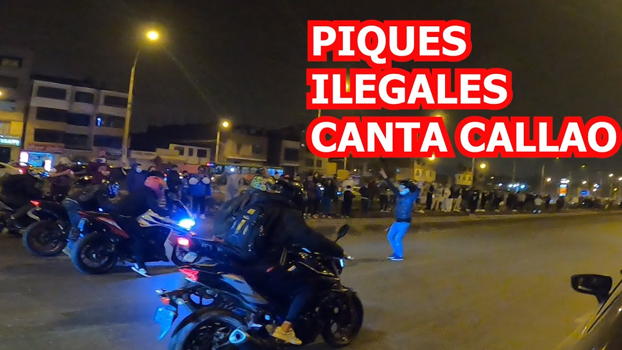PIQUES ILEGALES en CANTA CALLAO!!  MOTOS Y AUTOS DE ALTA GAMA