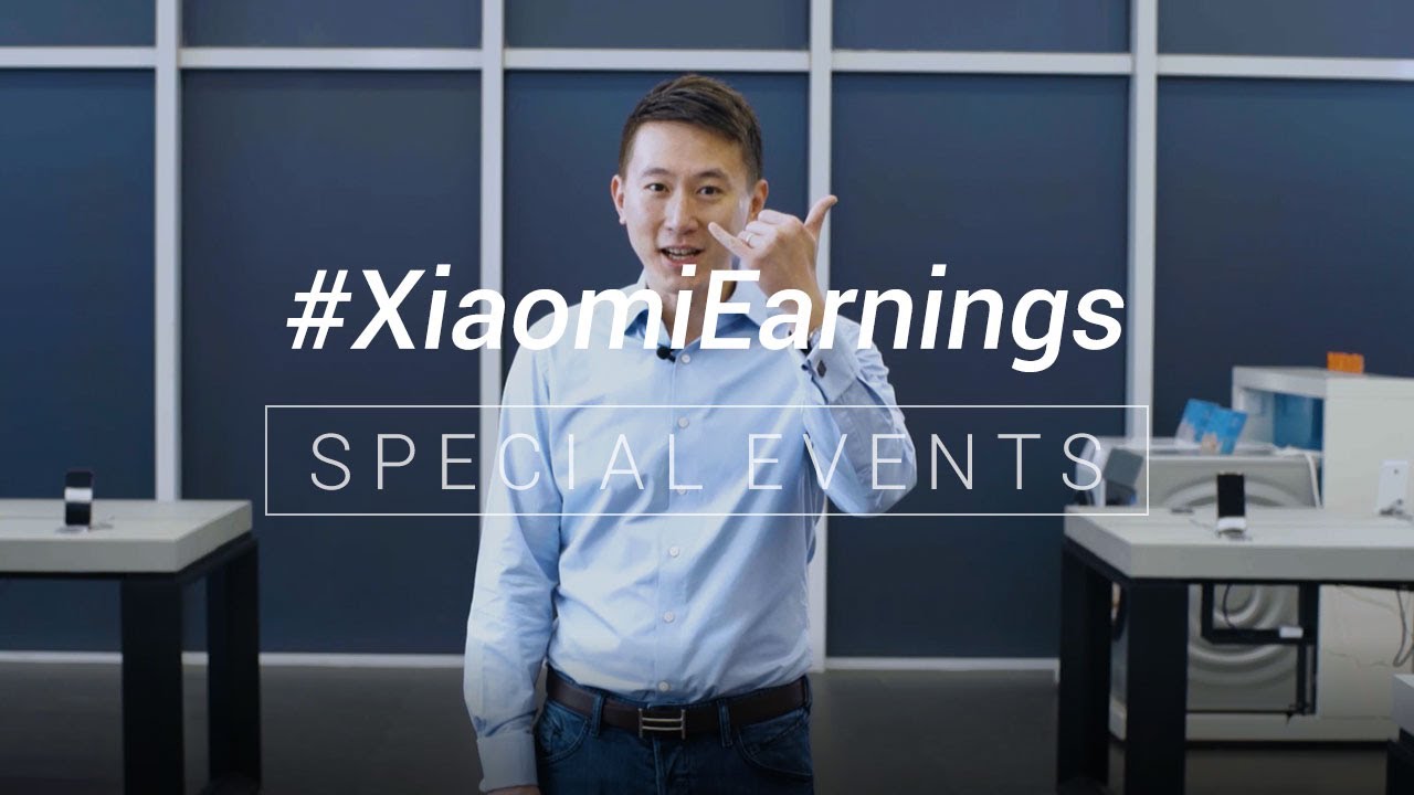 Special Events: #Xiaomi H1 2019 Earnings