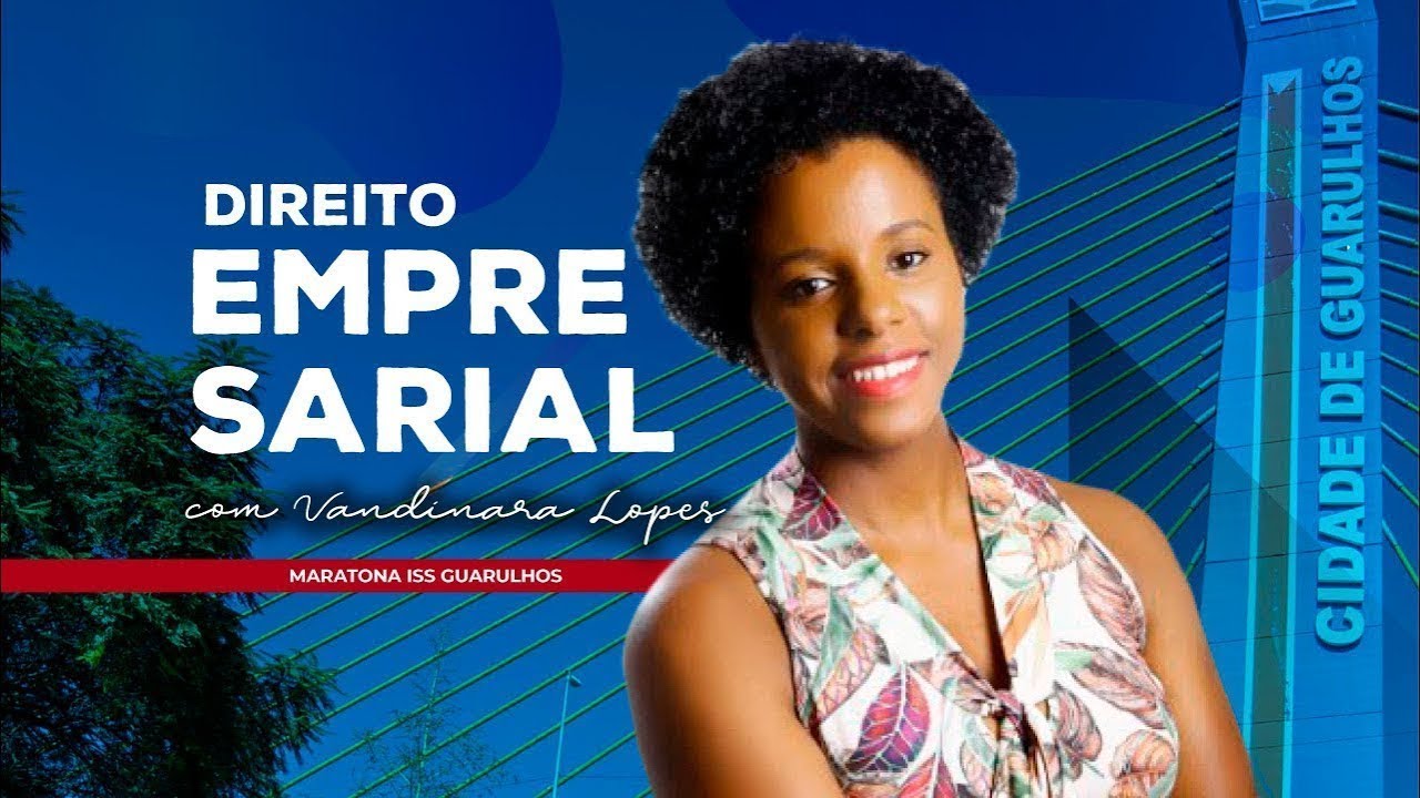 [ISS GUARULHOS] Correção da Prova de Direito Empresarial com Vandinara Lopes