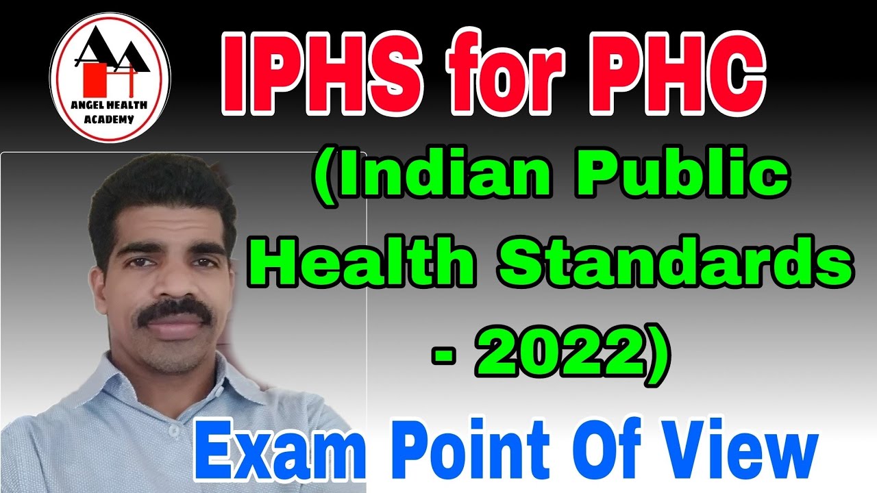 Indian Public Health Standards (IPHS- 2022) for PHC.