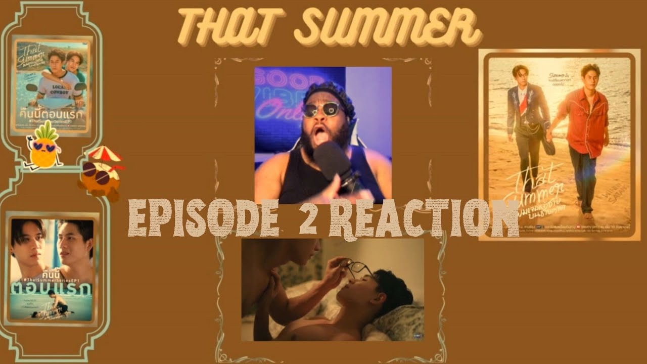 That Summer Ep 2 Reaction #winnysatang