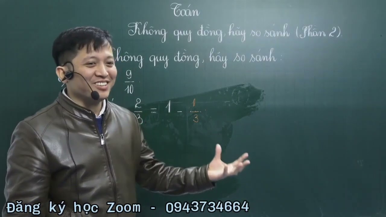 [Toán nâng cao lớp 4 ] KHÔNG QUY ĐỒNG HÃY SO SÁNH - PHẦN 1 - Thầy Khải- SĐT: 0943734664