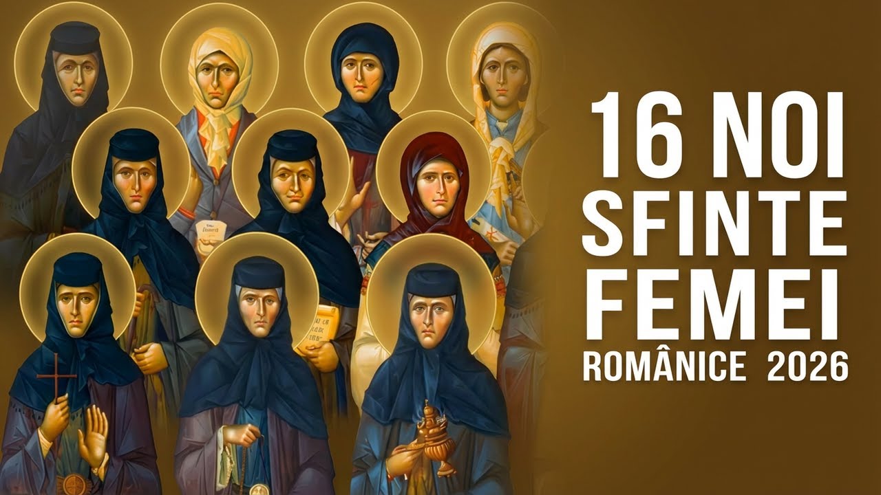Cine sunt cele 16 Sfinte Femei canonizate recent de Patriarhia Română?