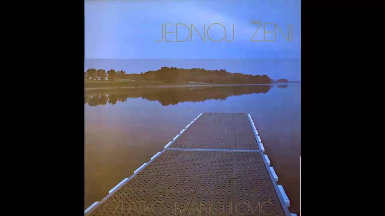 Zlatko Manojlovic - Jednoj zeni - (Audio 1983) HD
