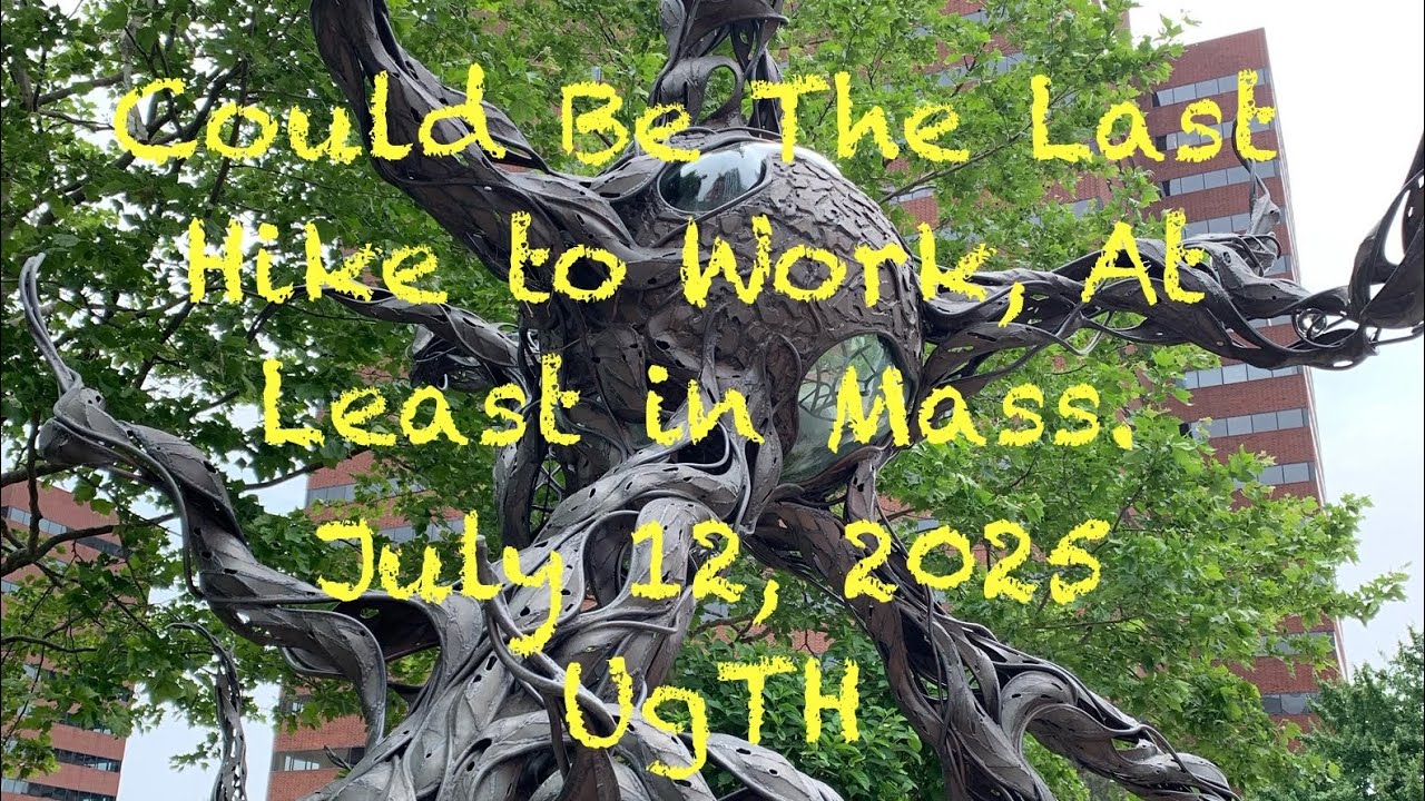 Could Be The Last Hike to Work, At Least in Mass.
