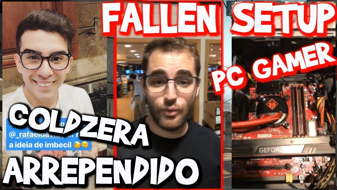 FALLEN MOSTRA SETUP GAMER - COLDZERA PELE BUMBUM DE NENE