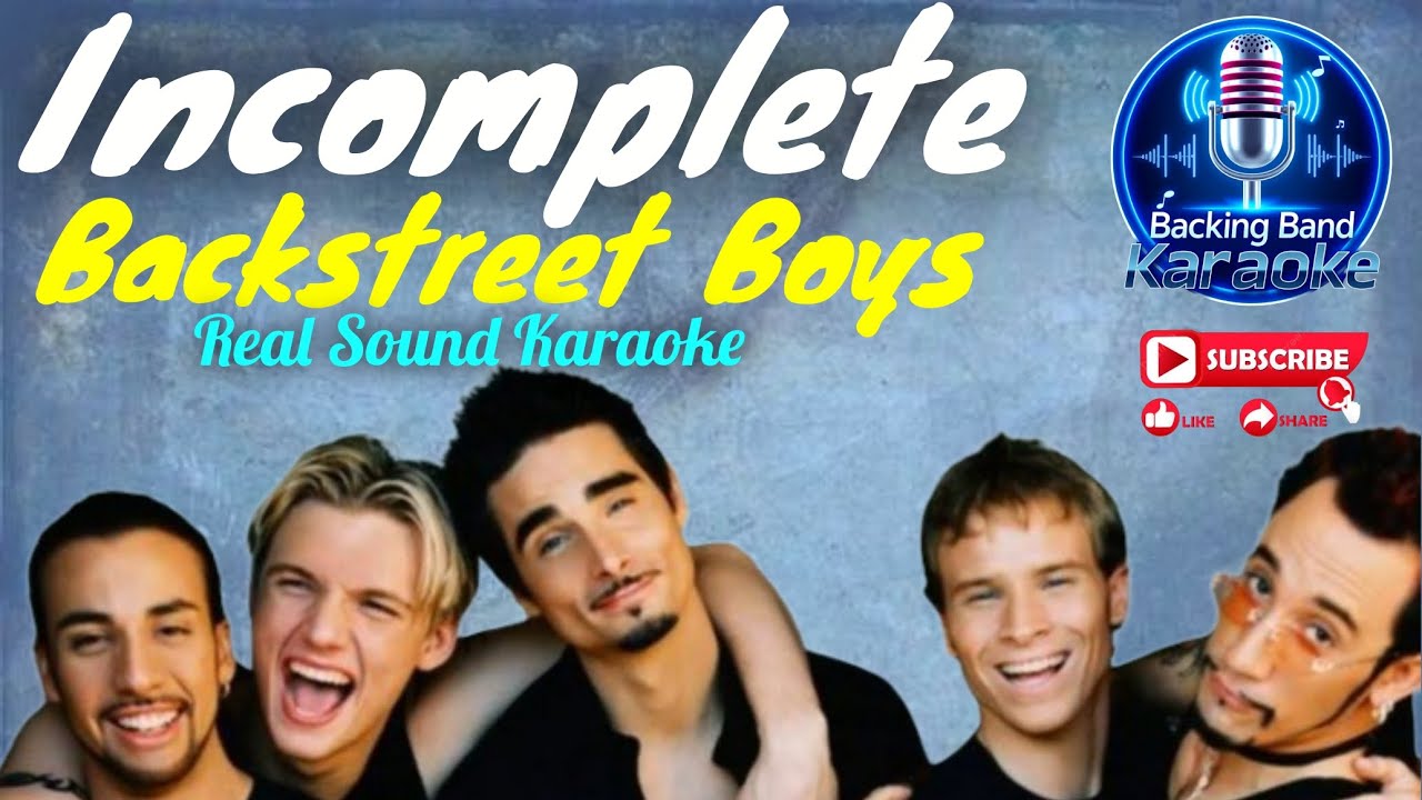 Incomplete - Backstreet Boys (Real Sound Karaoke) @BackingBandkaraoke 