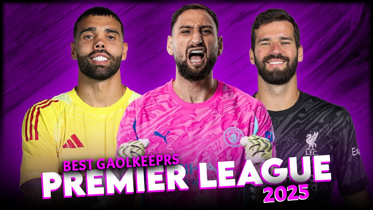 Best Premier League Goalkeepers 2025 ● Alisson • Raya • Donna • Roefs & More...