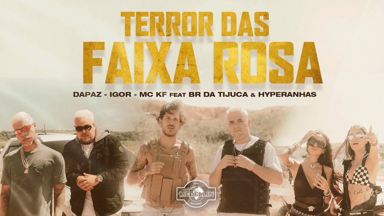 Terror das Faixa Rosa - DaPaz, Igor, MC KF, Hyperanhas & DJ BR da Tijuca