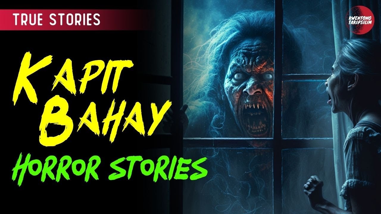 KAPITBAHAY: TRUE HORROR STORIES | TAGALOG HORROR STORIES