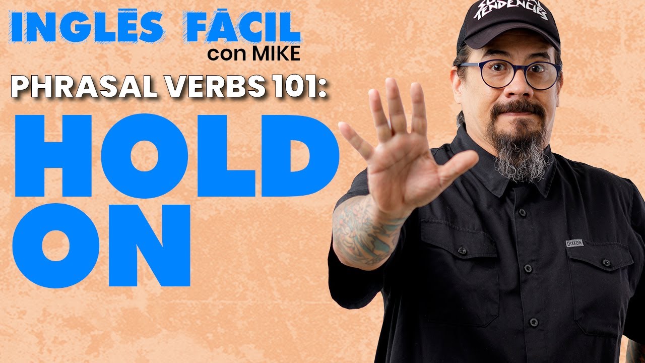 Cómo usar el verbo frasal HOLD ON en inglés con ejemplos