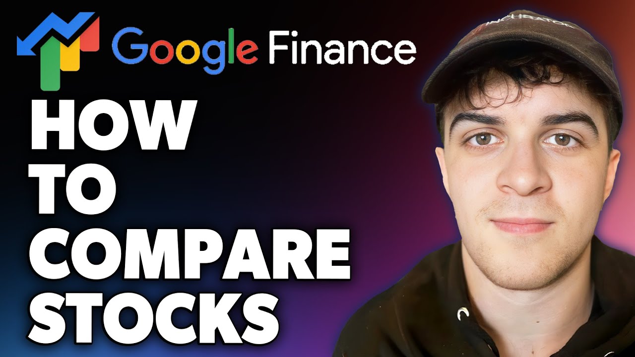 How to Compare Stocks on Google Finance (Full 2024 Guide)