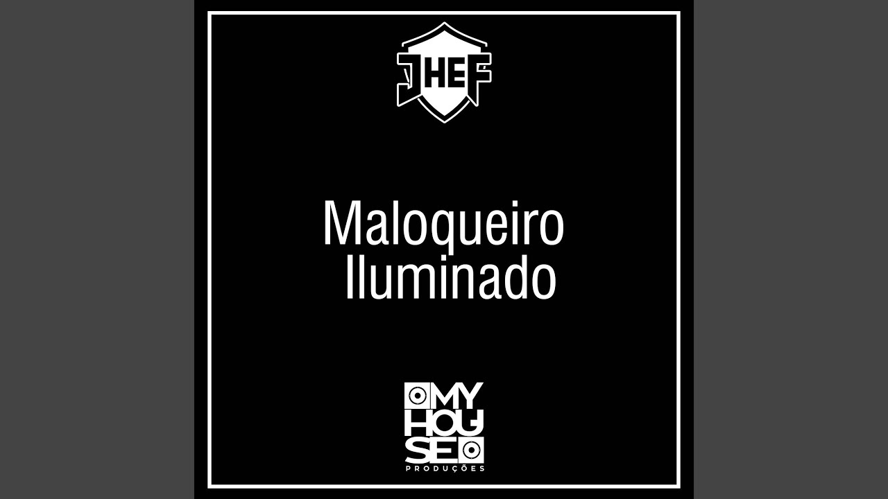 Maloqueiro Iluminado