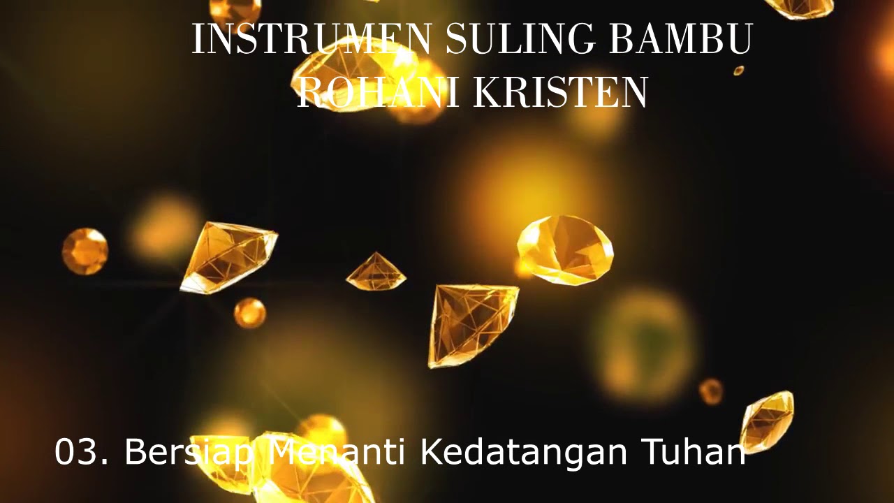 INSTRUMEN SULING BAMBU ROHANI KRISTEN PART 1