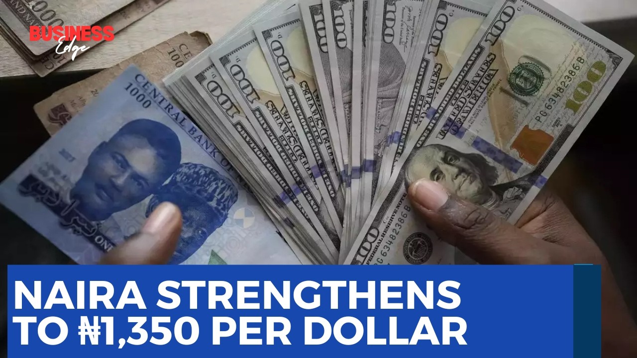 Naira Strengthens to ₦1,350/$ — Can Gains Last?