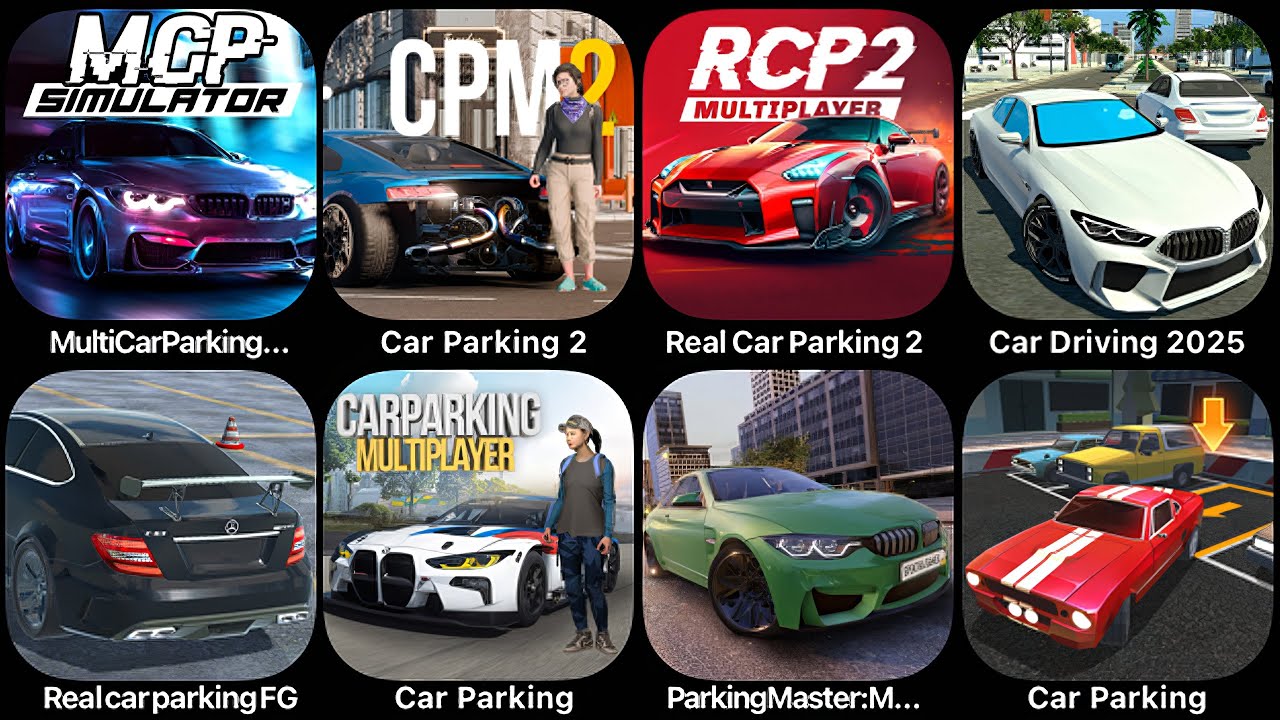 Multi Car Parking, Car Parking 2, Real Car Parking 2, Car Driving 2025, Real Car Parking, CarParking