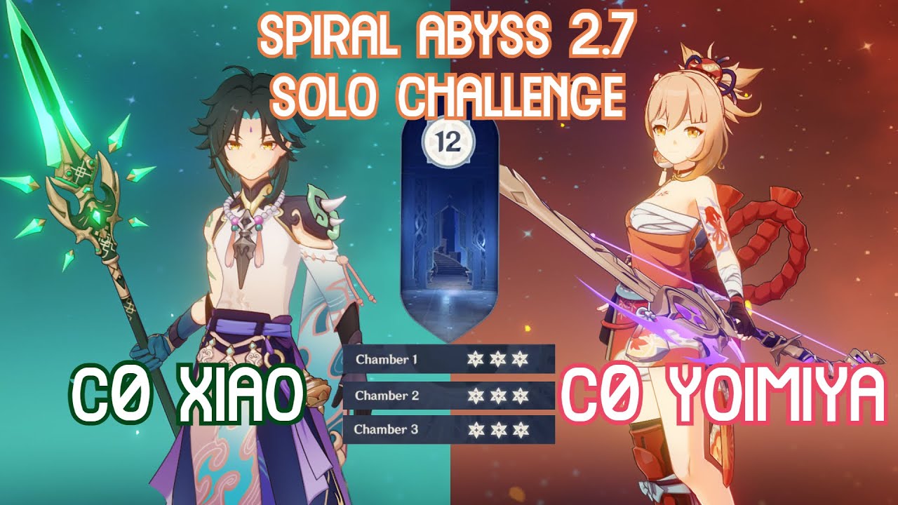 【GI】Spiral Abyss 2.7 Floor 12 - C0 R1 Xiao & Yoimiya Solo Full Star Clear! 零命一精魈和霄宫2.7深渊12单通满星通关！