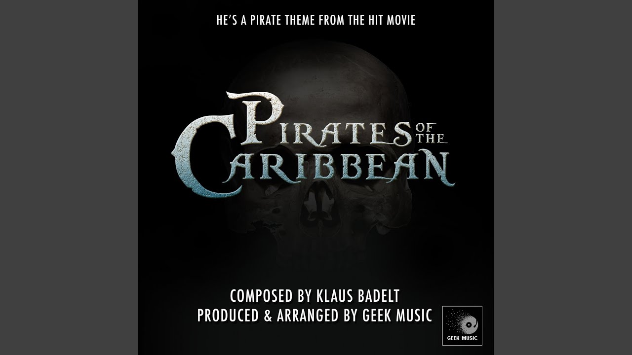 Pirates Of The Caribbean - Main Theme - He's A Pirate