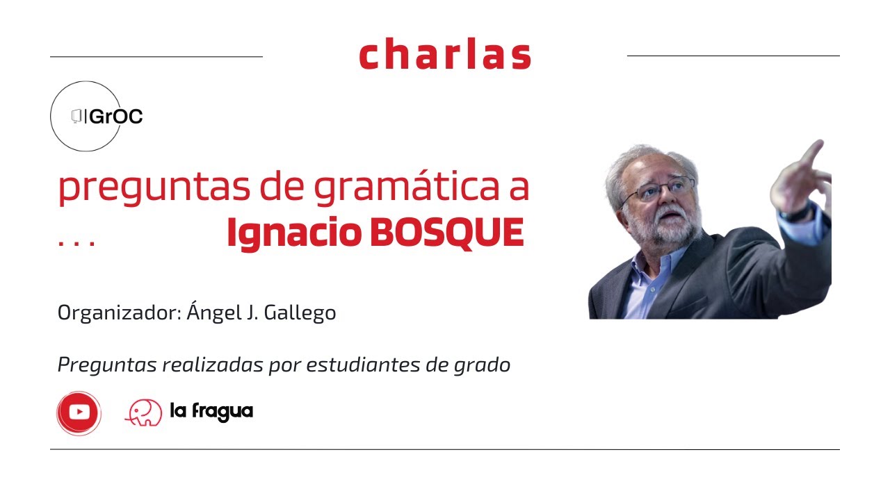 Preguntas de gramática a... Ignacio Bosque