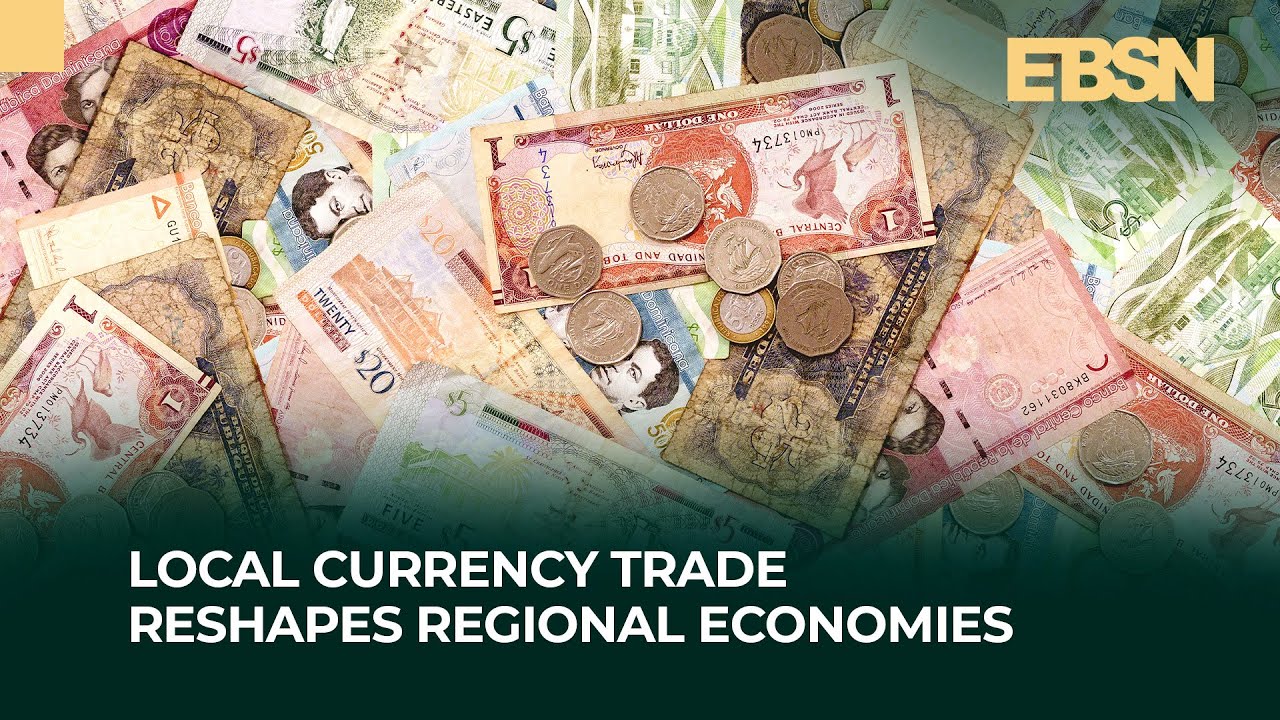 Etyang Business News | Local Currency Trade Reshapes Regional Economies