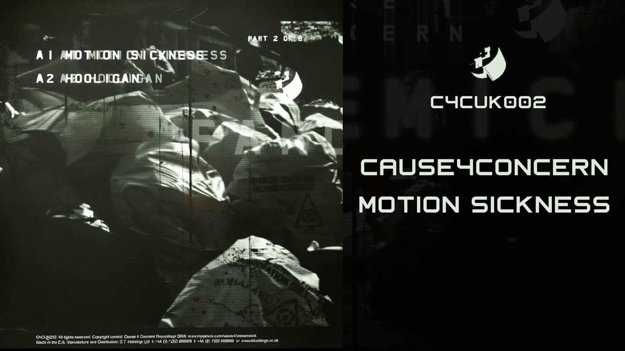 Cause4Concern - Motion Sickness - (C4C Recordings)