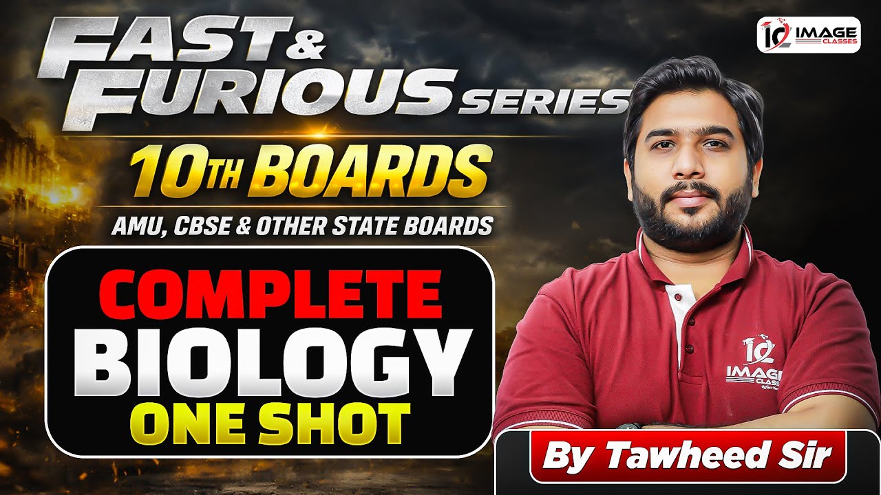 Complete Biology by Tawheed Sir | Fast & Furious Series 10th Boards