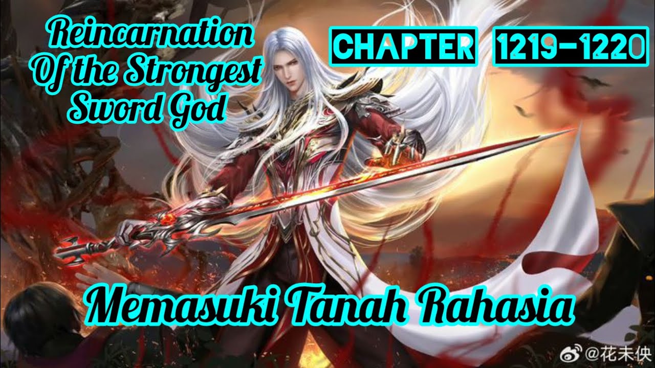 Memasuki Tanah Rahasia  || Novel RSSG || Chapter 1219 - 1220