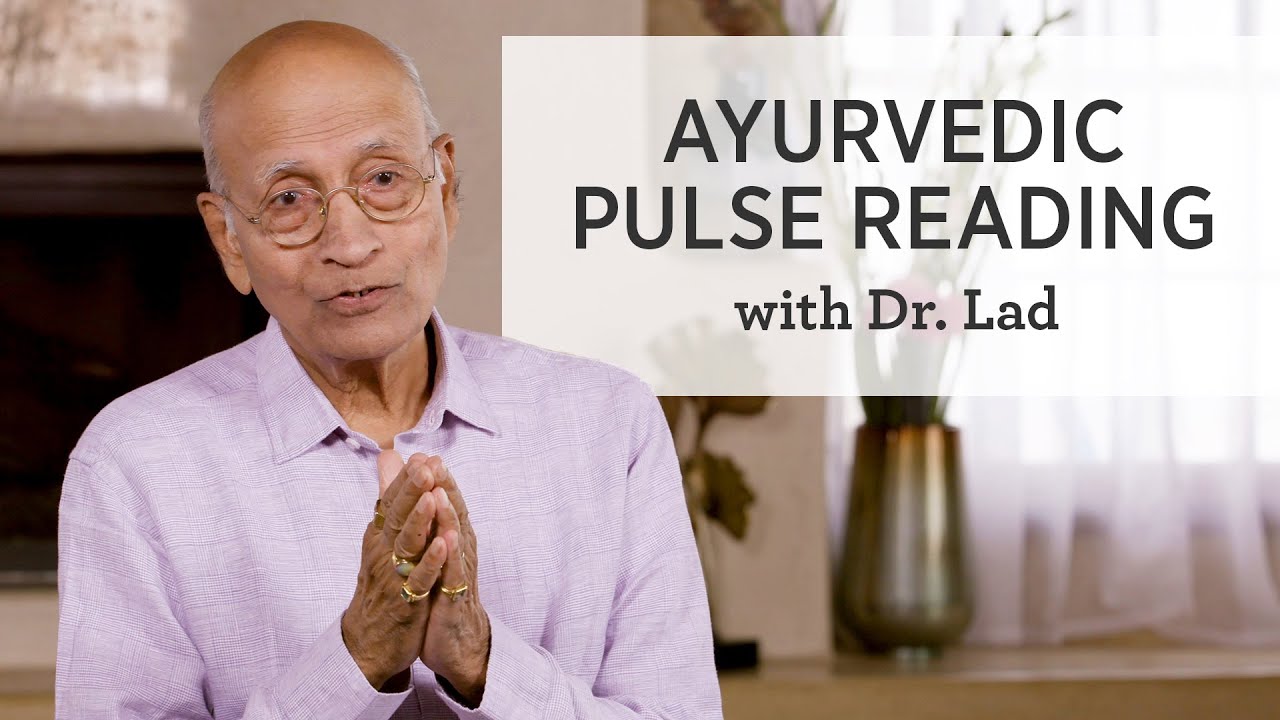 Vasant Lad MASc on the Secrets of Ayurvedic Pulse Reading | Ayurveda Education