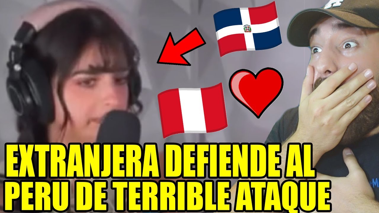 EXTRANJERA DEFIENDE al PER&Uacute; de TERRIBLE ATAQUE!!!