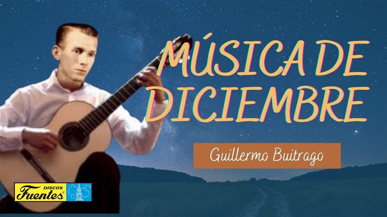 Música de Diciembre - Guillermo Buitrago | Discos Fuentes