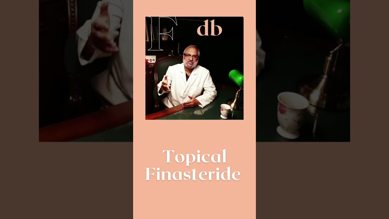 Topical Finasteride - new form that is effective