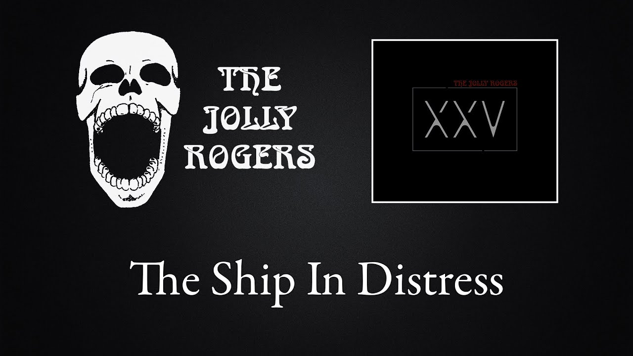 The Jolly Rogers - XXV: The Ship In Distress