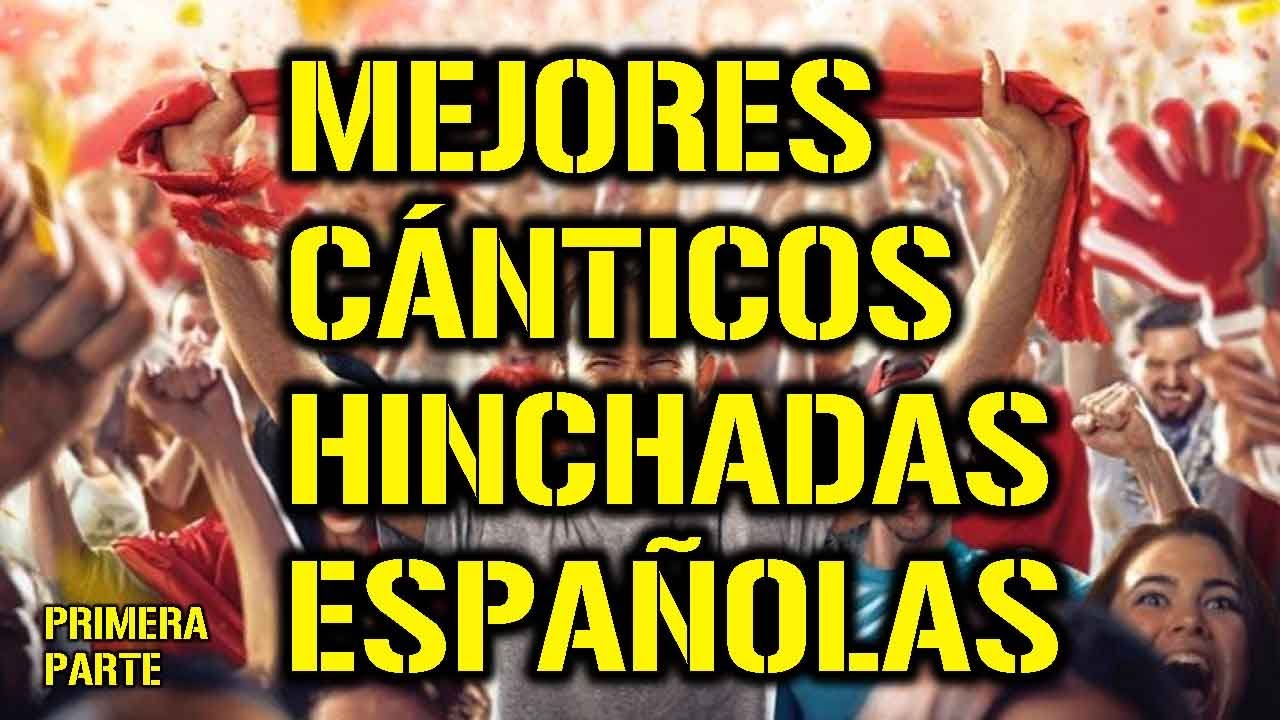 MEJORES CÁNTICOS DE HINCHADAS ESPAÑOLAS || 2021 || Primera parte || Fútbol