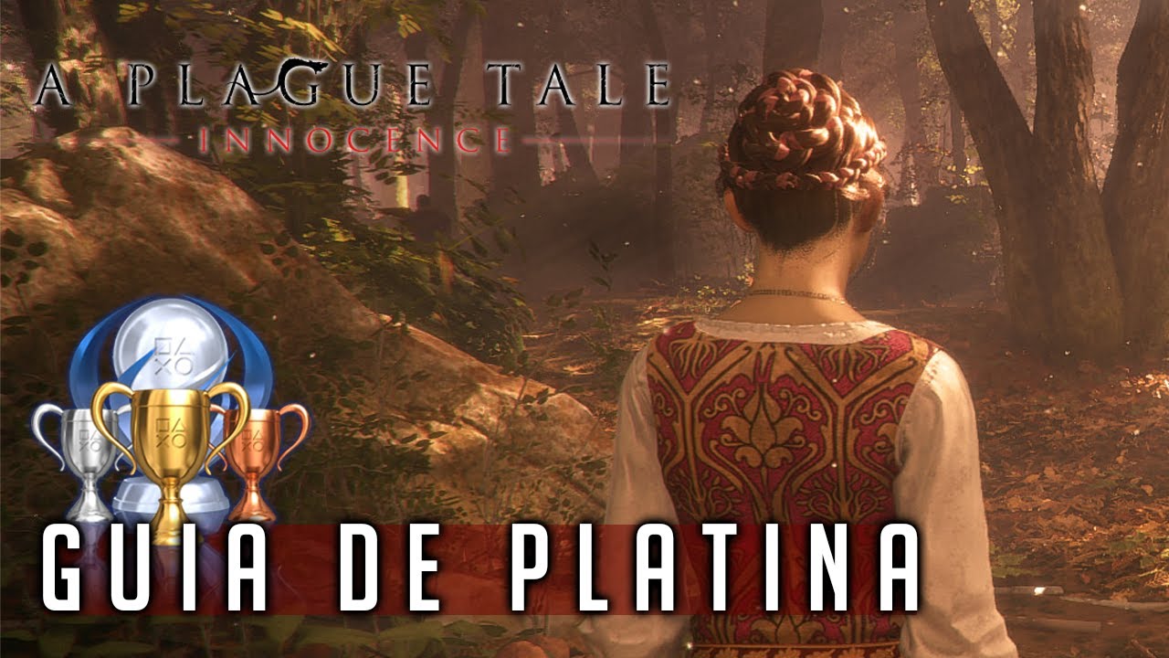 A Plague Tale Innocence  - Guia de Platina