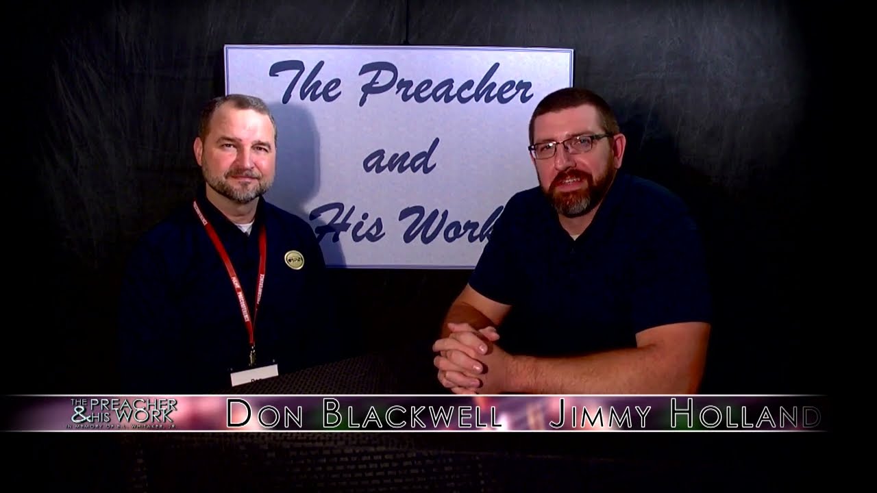 Interview with Don Blackwell | A Preacher and his Work