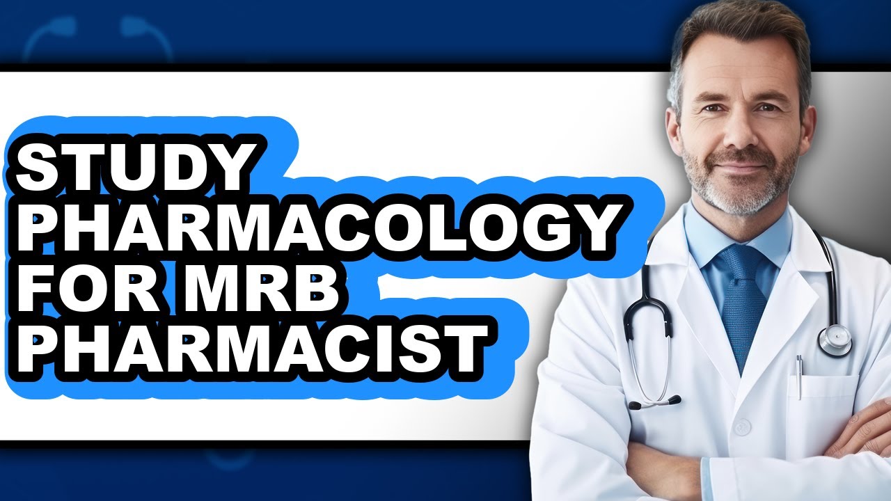How to Study Pharmacology for MRB Pharmacist (Easy Method)