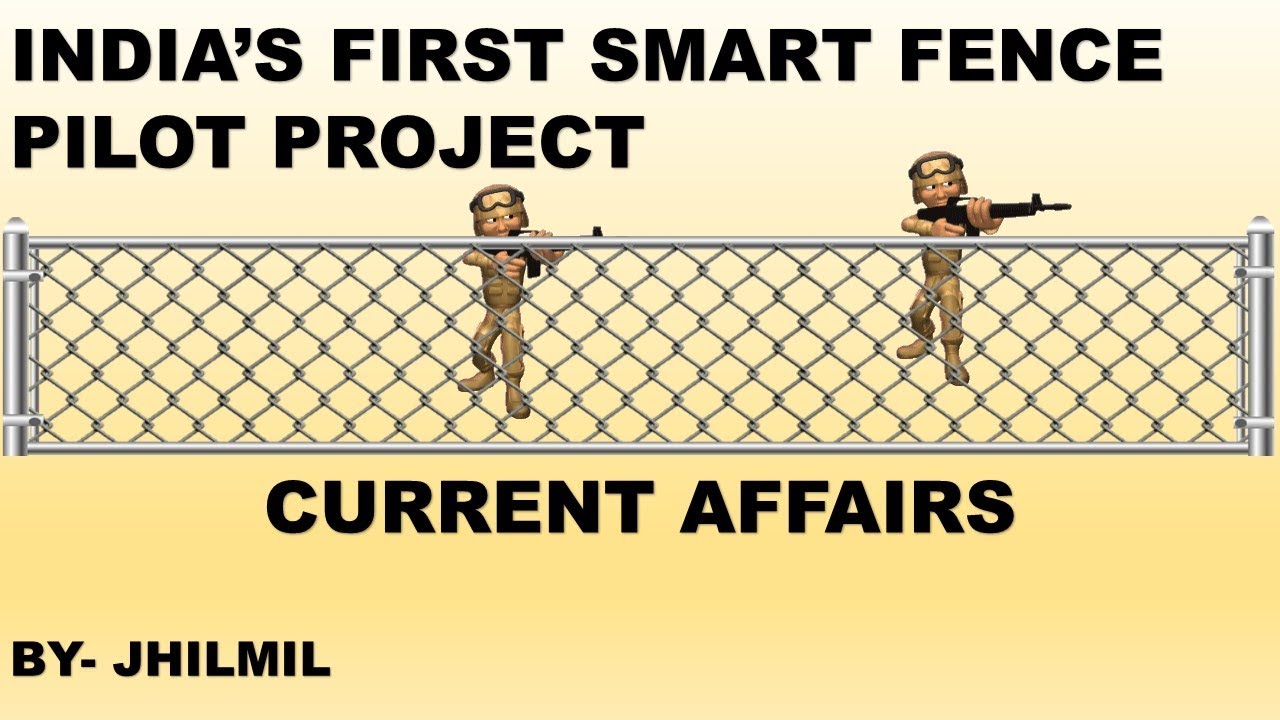 India's First Smart Fence Pilot Project | Current Affairs
