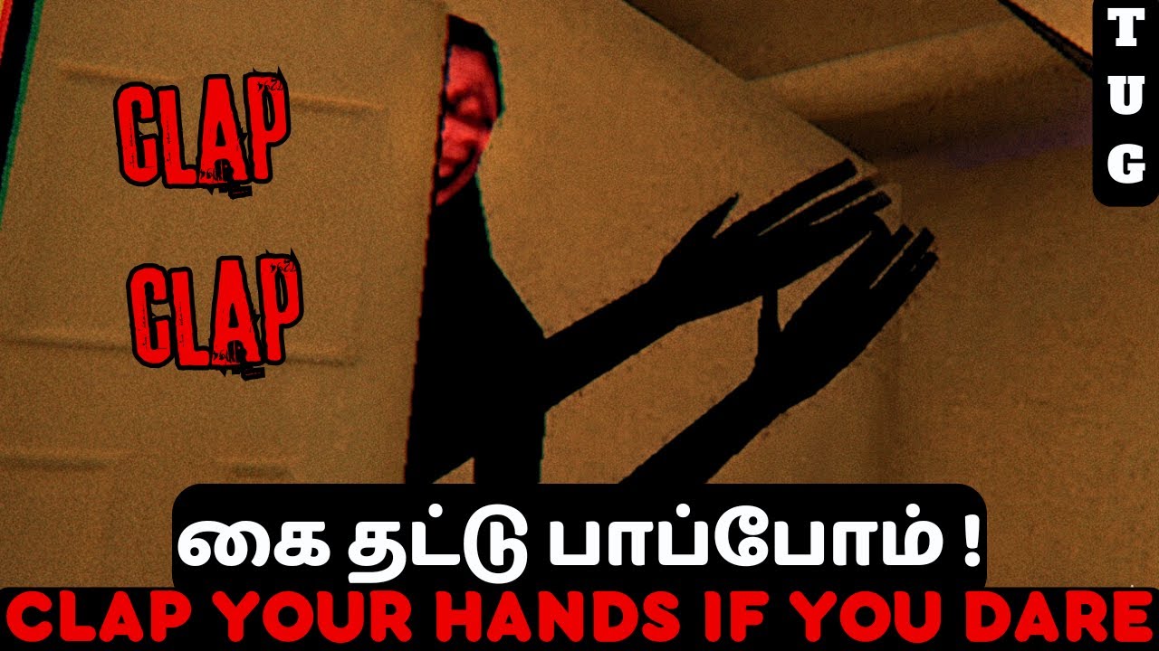 👻 CLAP… If You DARE! 😱Tamil Horror Gameplay