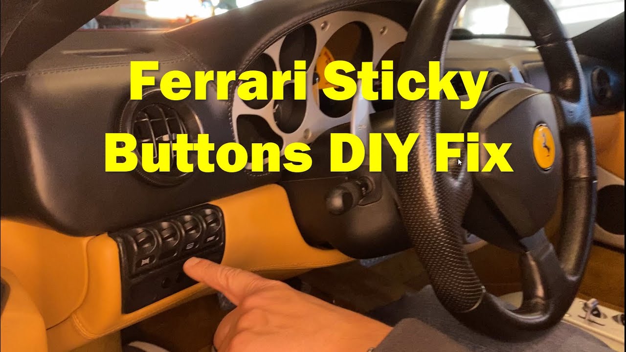 Ferrari Sticky Buttons on Dash - DIY Fix