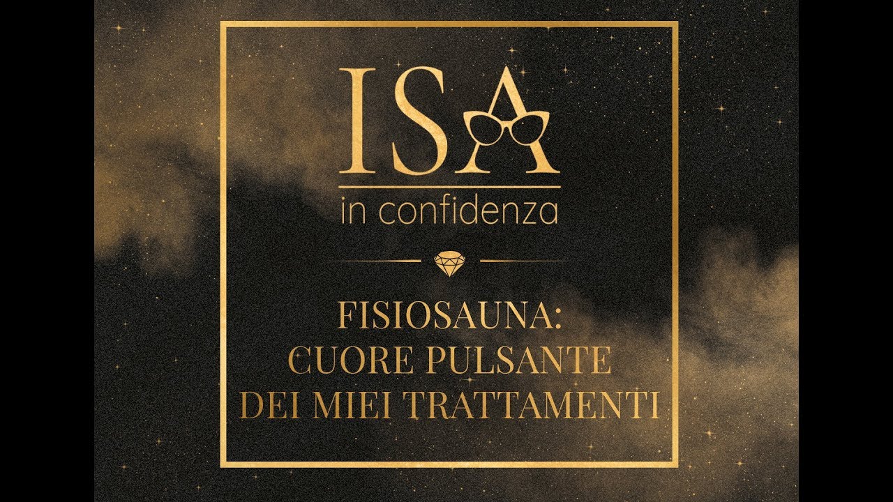 FISIOSAUNA: IL CUORE PULSANTE DEI MIEI TRATTAMENTI