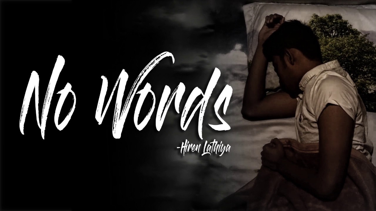 No Words | Gujarati Emotional Poem | Hiren Lathiya
