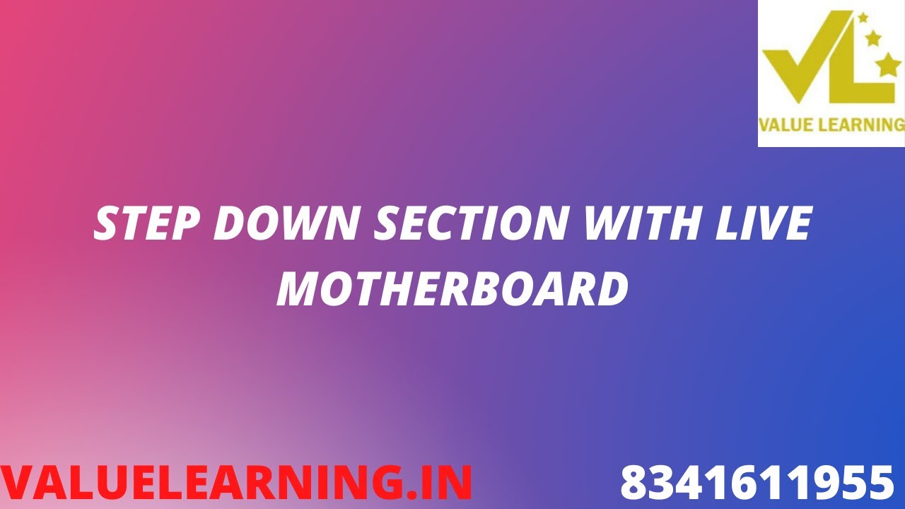 STEPDOWN SECTION WITH LIVE MOTHER BOARD | LAPTOP REPAIR TRAINING HYDERABAD | VALUE LEARNING
