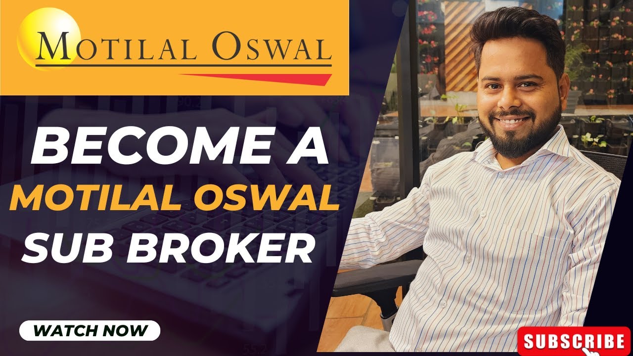 Become A Motilal Oswal Sub Broker | Motilal Oswal Sub Broker Kaise Bane | Why Motilal Sub broker
