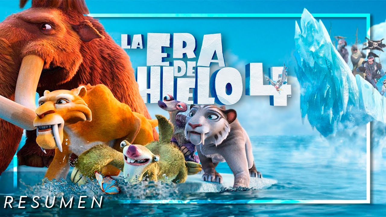 LA ERA DE HIELO 4 RESUMEN - Cine Curioso